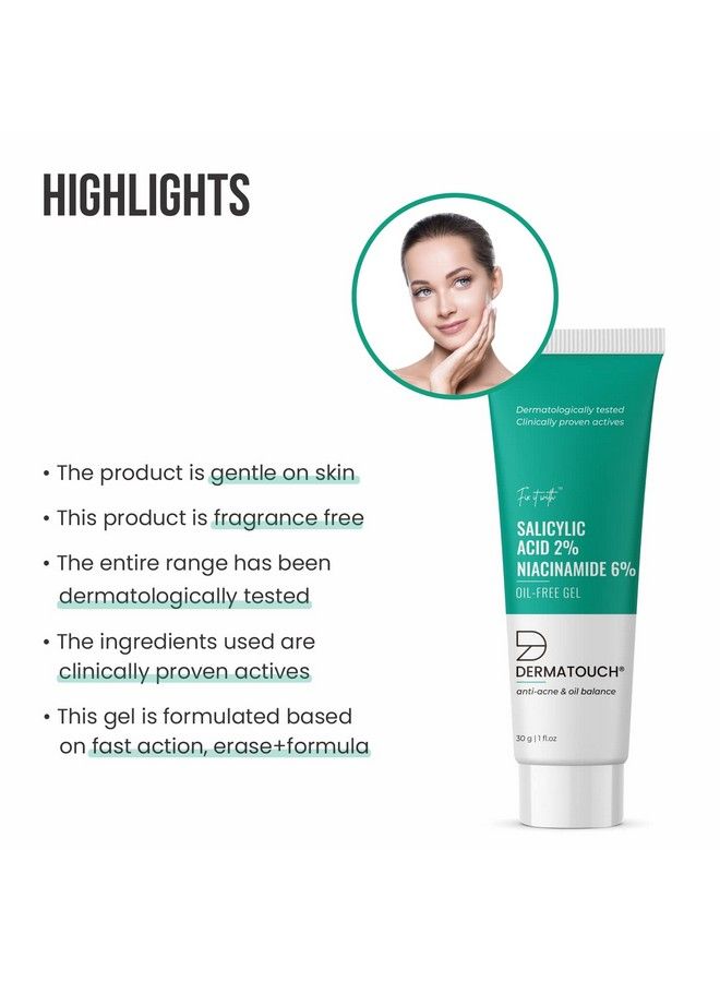 DERMATOUCH Salicylic Acid 2% Niacinamide 6% Antiacne Oilfree Gel For Active Acne Oil Balancing Pore Tightening 30G - Image 3
