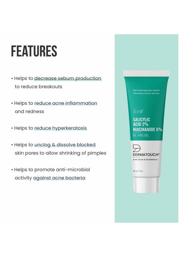 DERMATOUCH Salicylic Acid 2% Niacinamide 6% Antiacne Oilfree Gel For Active Acne Oil Balancing Pore Tightening 30G - Image 4