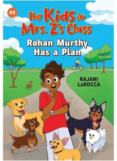 Rohan Murthy Has a Plan (The Kids in Mrs. Z's Clas  - Image 1