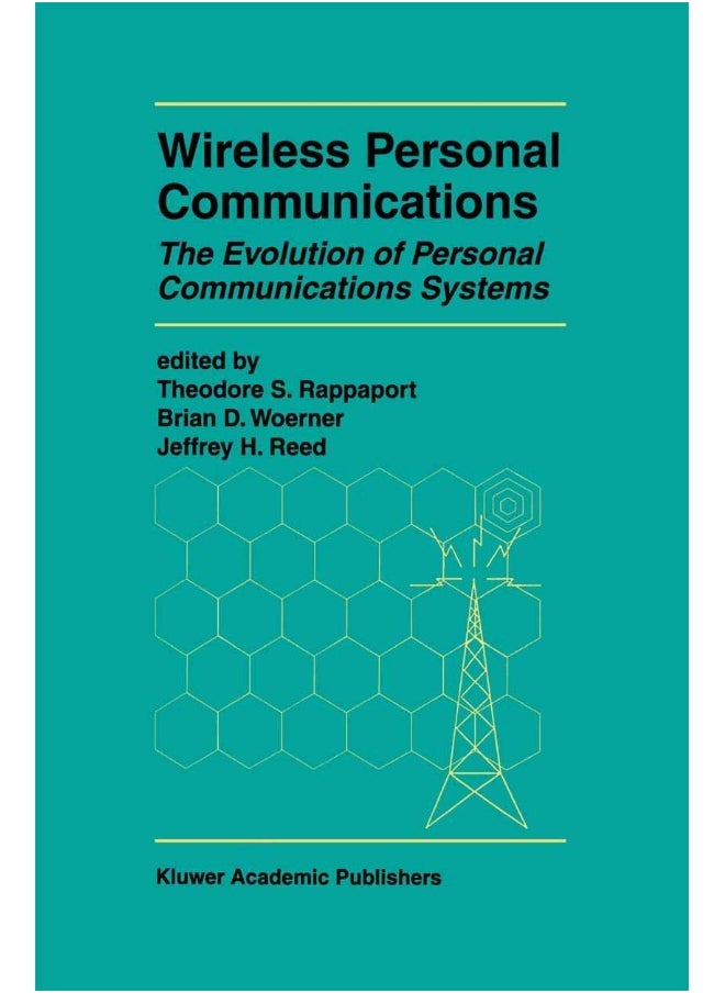 Wireless Personal Communications: The Evolution of Personal Communications Systems 