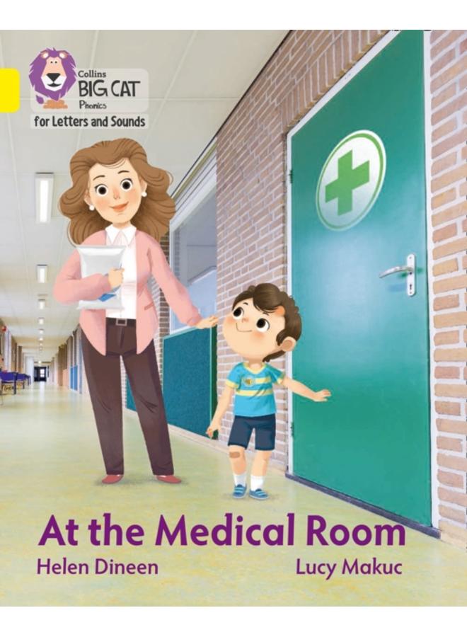 At the Medical Room : Band 03/Yellow