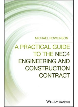 Wiley-Blackwell A Practical Guide to the NEC4 Engineering and Construction Contract - pzsku/Z967A7AB95E22F3E737EBZ/45/1749823586/de8e0b48-3b23-47d9-b5a0-1d0cbc2794e6