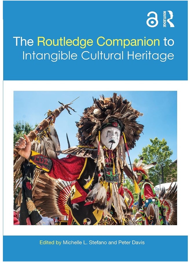 The Routledge Companion to Intangible Cultural Heritage 