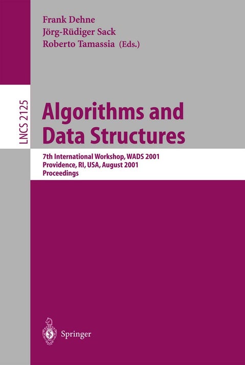 Algorithms and Data Structures: 7th International Workshop, WADS 2001 Providence, RI, USA, August 8-10, 2001 Proceedings