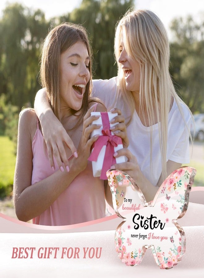 GiftyTrove Gifts for Sister, Best Sister Gifts for Christmas - 5x3.8x0.5 Inch Butterfly Acrylic Plaque Keepsake - Valentines Day Gift, Rakhi Gift, Christmas for Sisters from Sister - Image 3