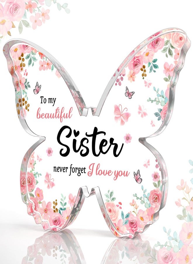 GiftyTrove Gifts for Sister, Best Sister Gifts for Christmas - 5x3.8x0.5 Inch Butterfly Acrylic Plaque Keepsake - Valentines Day Gift, Rakhi Gift, Christmas for Sisters from Sister - Image 1