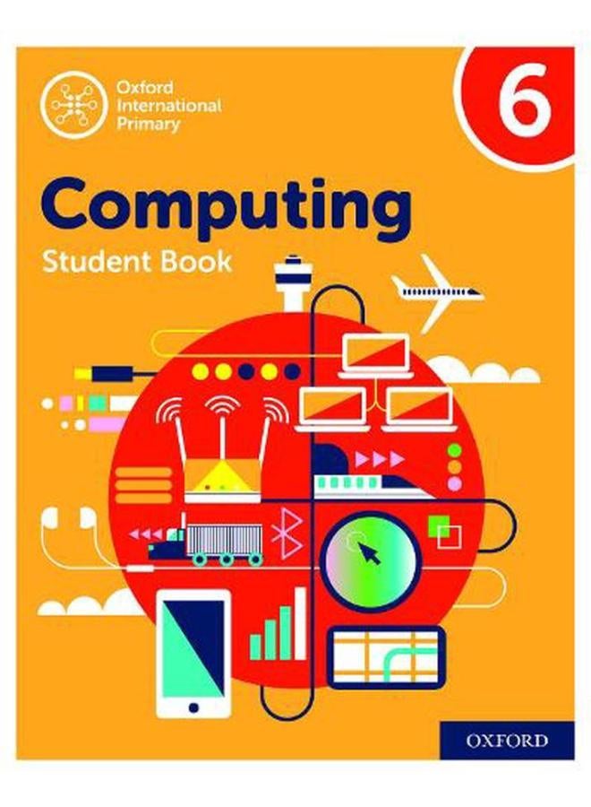Oxford International Primary Computing Student Book 6 Ed 2