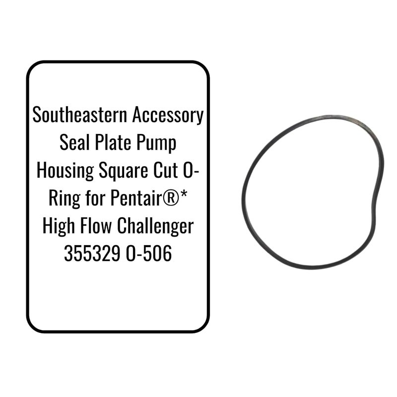 Southeastern Accessory Seal Plate Pump Housing Square Cut O-Ring for Pentair(R)* High Flow Challenger 355329 O-506 - Swimming Pool Pump Accessories - Pool Pump Parts - Image 4