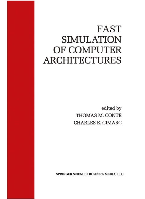 Fast Simulation of Computer Architectures