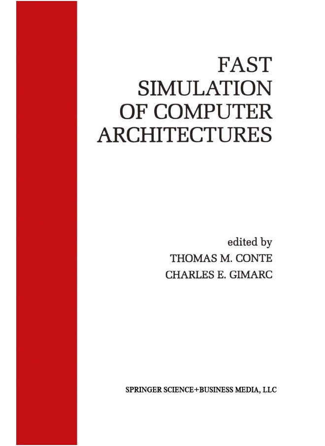 Fast Simulation of Computer Architectures 