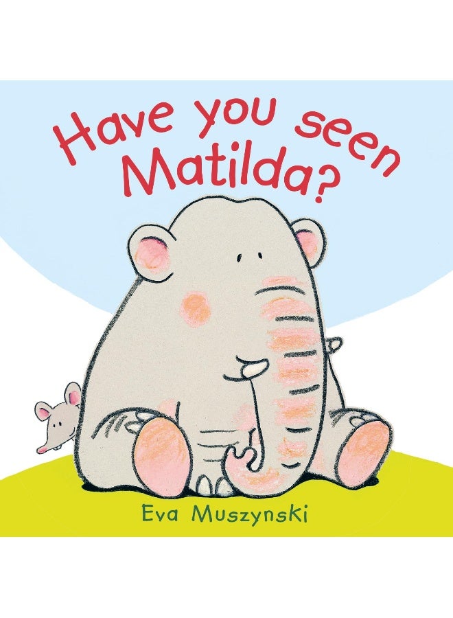 Have you Seen Matilda? 