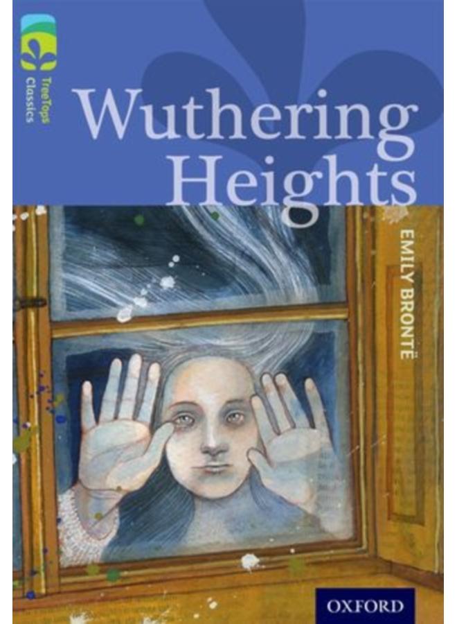 Oxford Reading Tree TreeTops Classics: Level 17: Wuthering Heights 