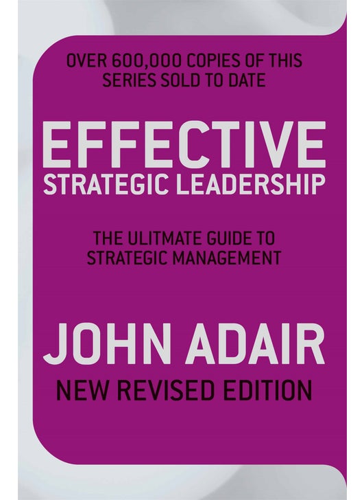 Effective Strategic Leadership