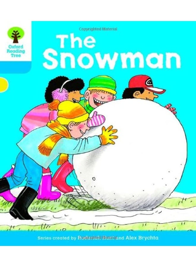 OXFORD UNIVERSITY PRESS Reading Tree: Level 3: More Stories A: The Snowman 
