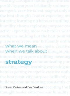 What we mean when we talk about strategy 