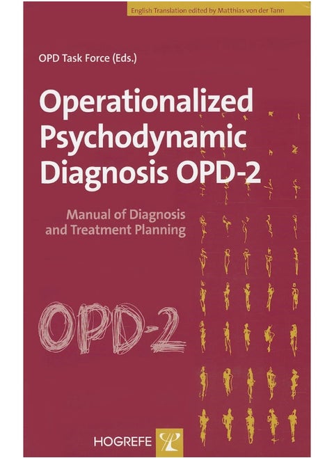 Operationalized Psychodynamic Diagnosis OPD-2: Manual for Diagnosis and Treatment Planning