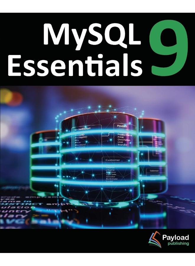 MySQL 9 Essentials: Deploying and Managing Databases with MySQL Server - Image 1