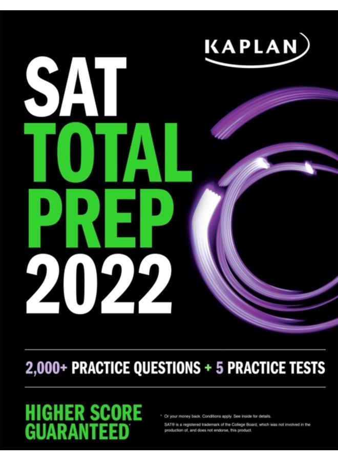 SAT Total Prep 2022 : 2,000+ Practice Questions + 5 Practice Tests 
