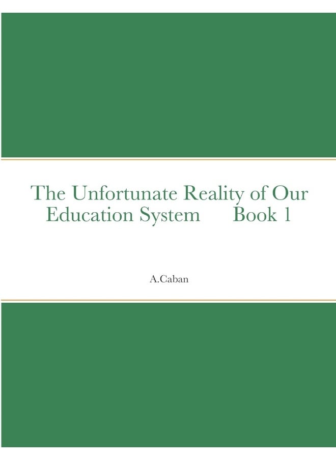 The Unfortunate Reality of Our Education System Book 1  - Image 1