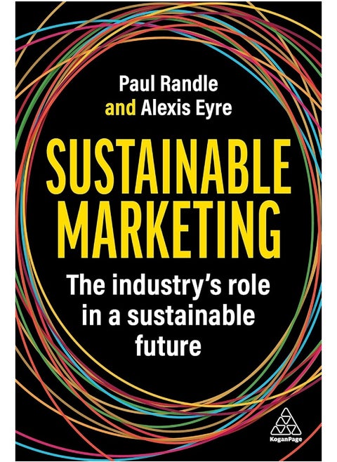 Sustainable Marketing: The Industry's Role in a Sustainable Future