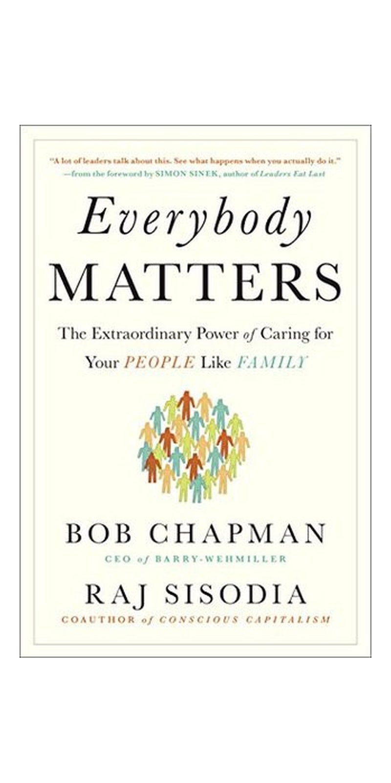 Everybody Matters: The Extraordinary Power of Caring for Your People Like Family - Image 2