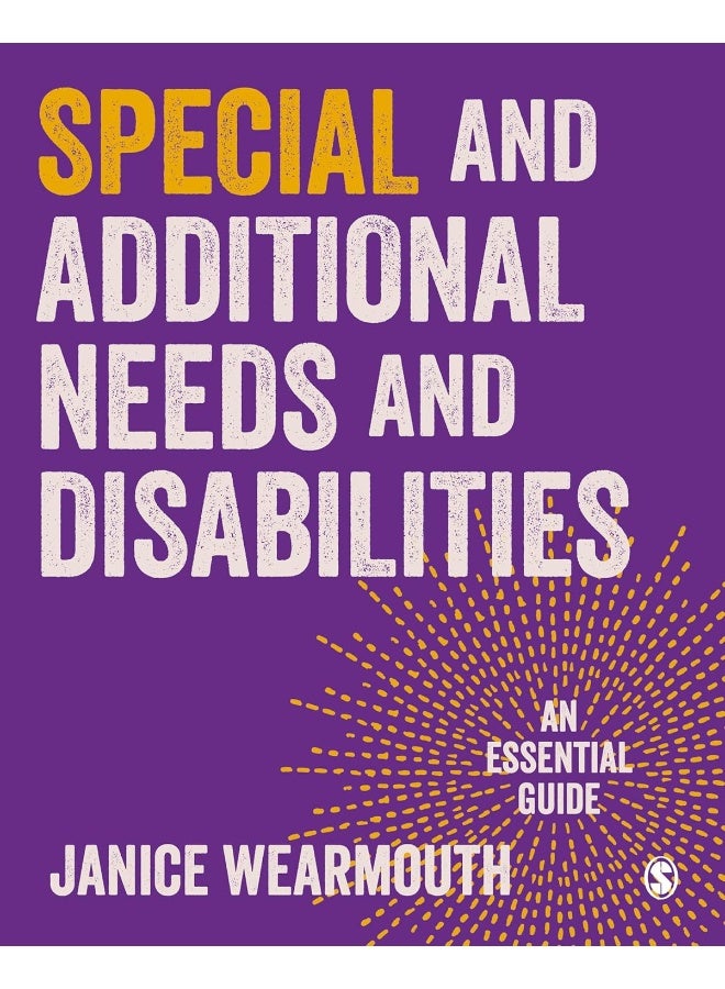 Special Educational and Additional Learning Needs: An Essential Guide 