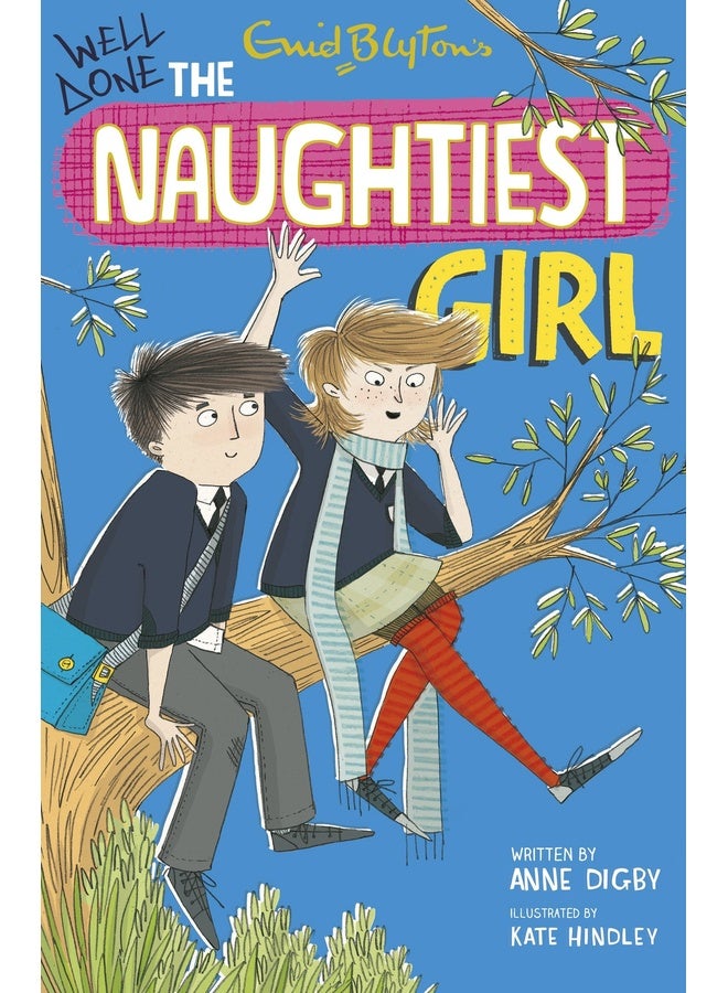 NAUGHTIEST GIRL: 08: WELL DONE, THE NAUGHTIEST GIRL