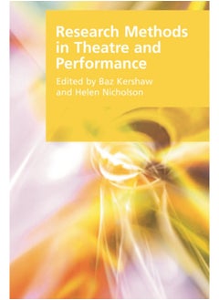 Research Methods in Theatre and Performance