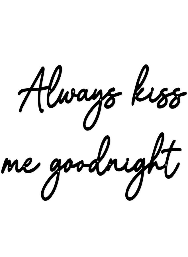 Chordwave Always Kiss Me Goodnight Wall Sign Metal Wall decor Love Theme Wall decor Wall Hanging Sculptures for Bedroom Living Rooms, Black, 25.9" x 13.9" - Image 1