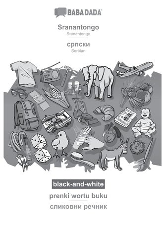BABADADA black-and-white, Sranantongo - Serbian (in cyrillic script), prenki wortu buku - visual dictionary (in cyrillic script): Sranantongo - Serbian (in cyrillic script), visual dictionary - pzsku/Z96D03D199BEE9CBE50EBZ/45/1749035473/63b29ee4-b2dc-45fc-9065-6a131ea57a8b