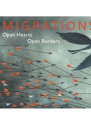 Migrations : Open Hearts, Open Borders - pzsku/Z96DA5CC9BD1633BDBC30Z/45/_/1694510636/a943a1f0-b0ef-44ce-92cd-c943e6257e4e