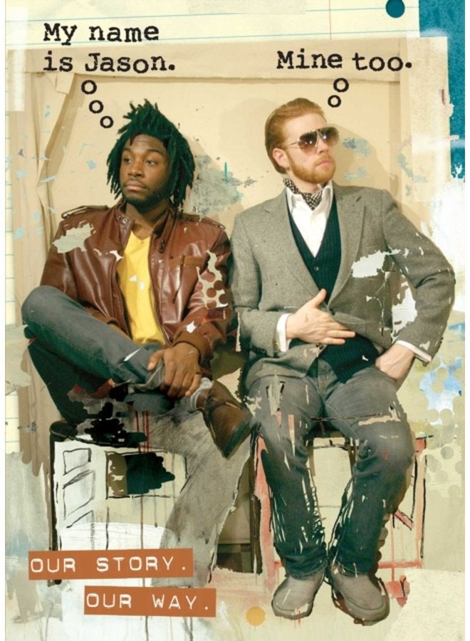 My Name Is Jason Mine Too Our Story Our Way - Paperback