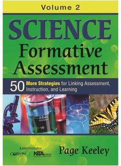 Science Formative Assessment, Volume 2: 50 More Strategies for Linking Assessment, Instruction, and Learning  - Image 1