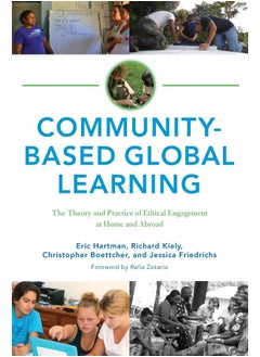 Community-Based Global Learning: The Theory and Practice of Ethical Engagement at Home and Abroad  - Image 1