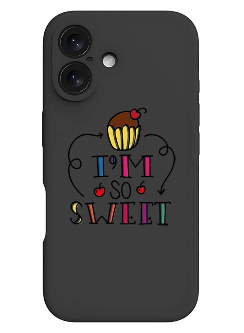 Theodor iPhone 16 Black Protective Slim Fit Case Liquid Silicone Cover with Full Body Protection Anti-Scratch Shockproof Case For iPhone - I am so sweet - Image 1