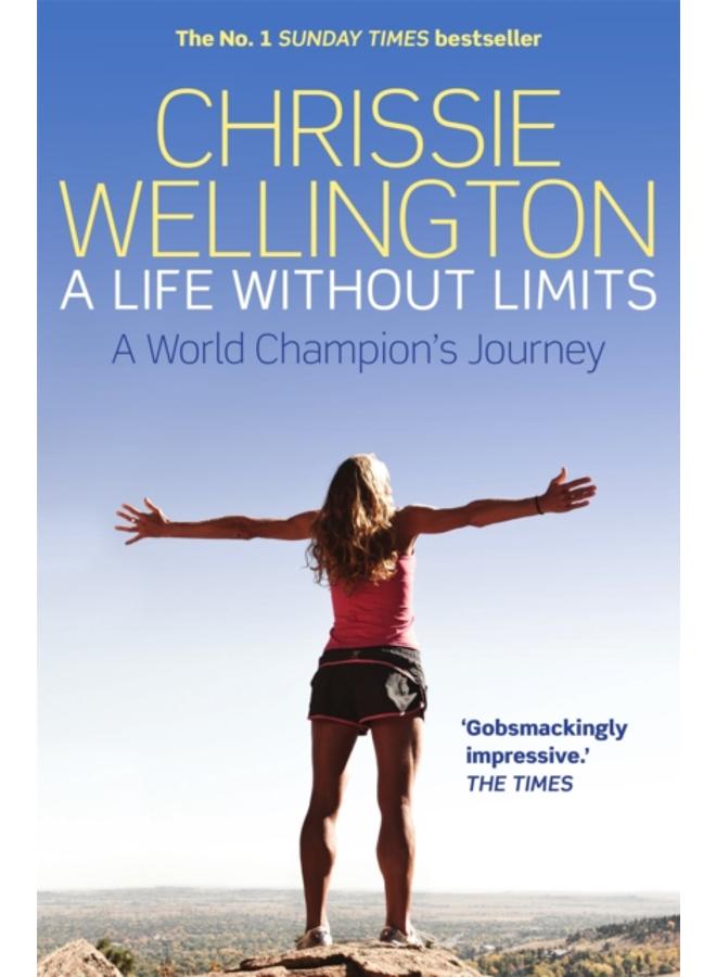 A Life Without Limits : A World Champion's Journey 