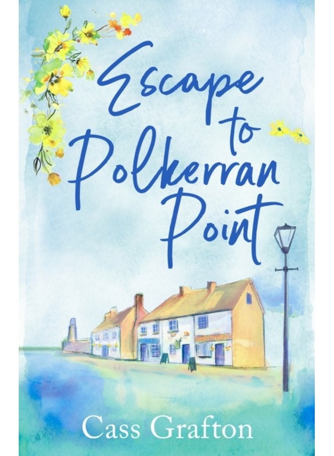 Escape to Polkerran Point A fun and heartwarming cosy romance - Paperback