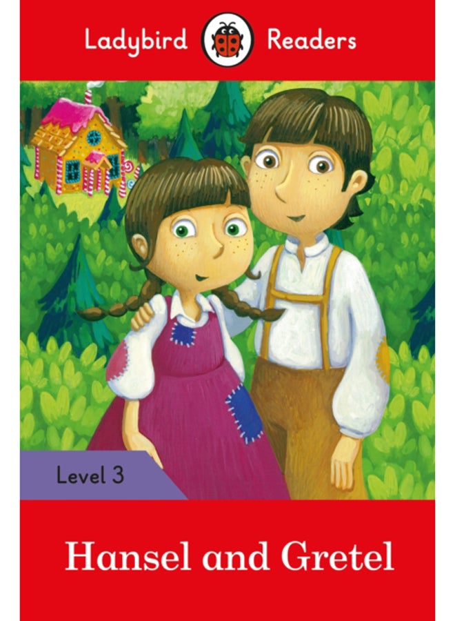 Ladybird Readers Level 3 - Hansel and Gretel (ELT Graded Reader) 