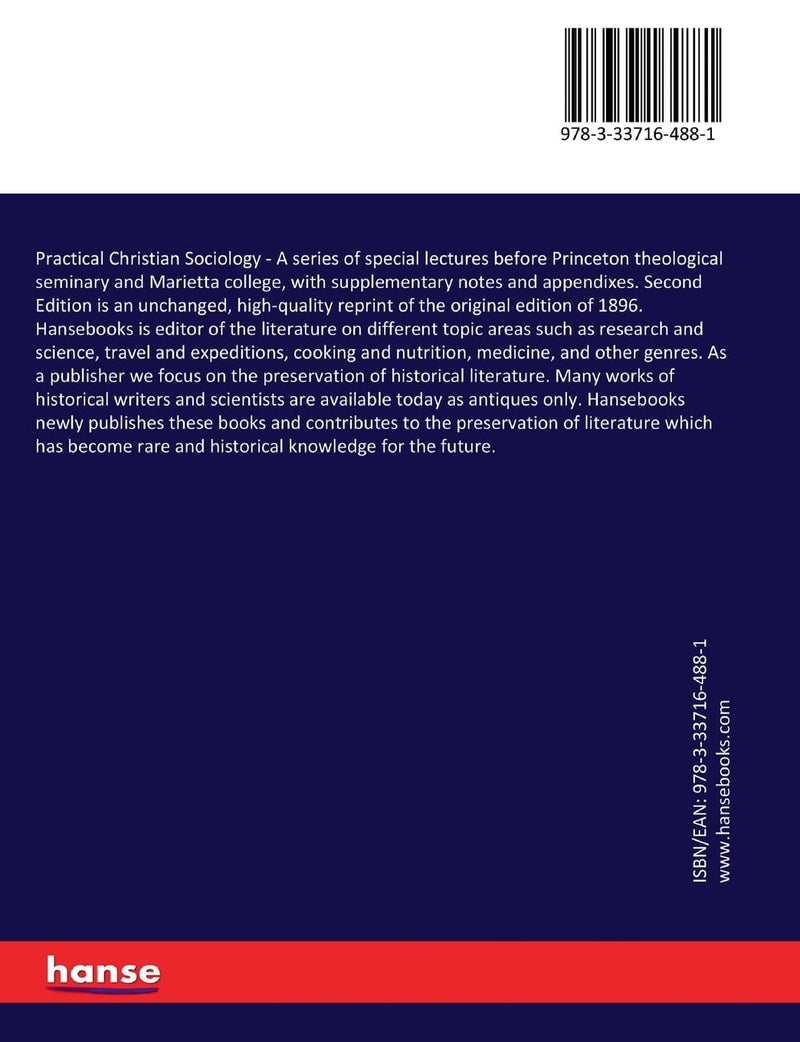 Practical Christian Sociology: A series of special lectures before Princeton theological seminary and Marietta college, with supplementary notes and appendixes. Second Edition - Image 2