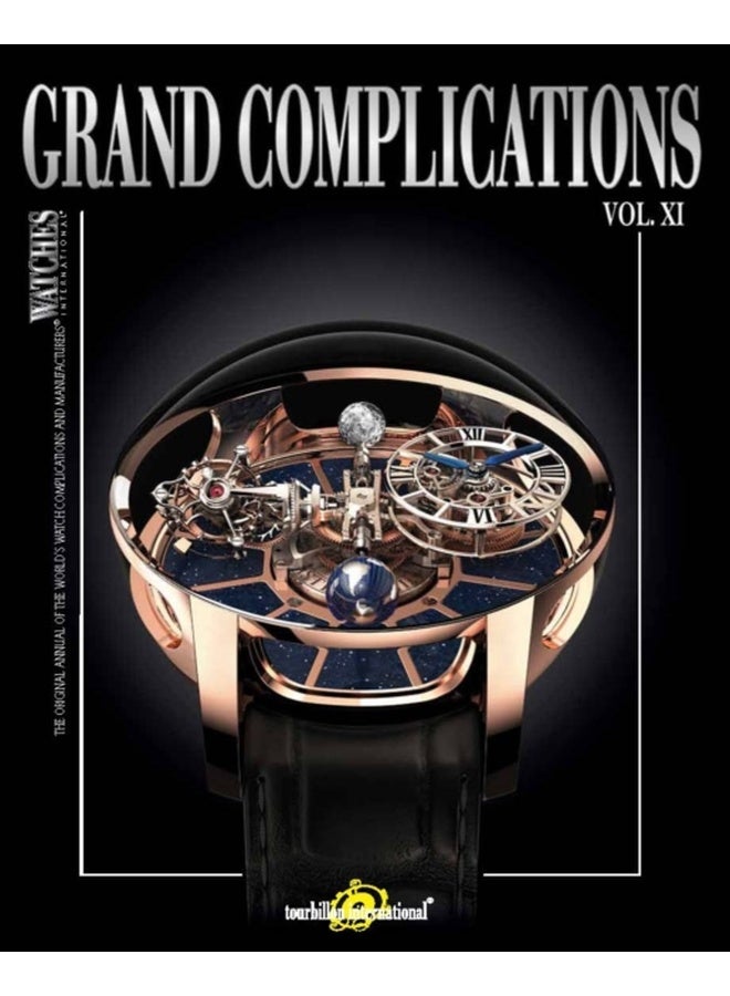 Grand Complications Vol. XI : Special Astronomical Watch Edition 