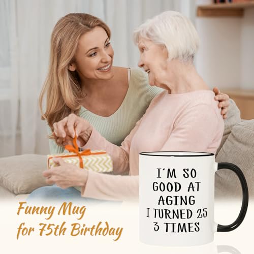 Aurahouse 75th Birthday Gifts for Women Men, Funny 75th Birthday Decoration Mug, 75 Year Old Birthday Gifts for Women Men Mom Dad Papa Aunt Grandma Grandpa, Turned 25 3 Times Coffee Cup - Image 2