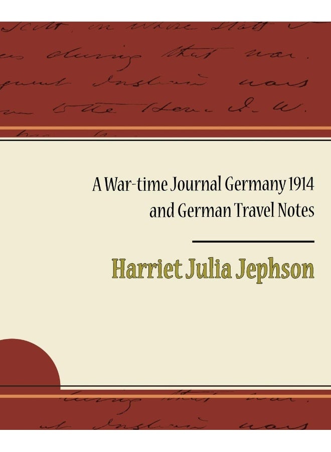 A War-Time Journal Germany 1914 and German Travel Notes - Image 1