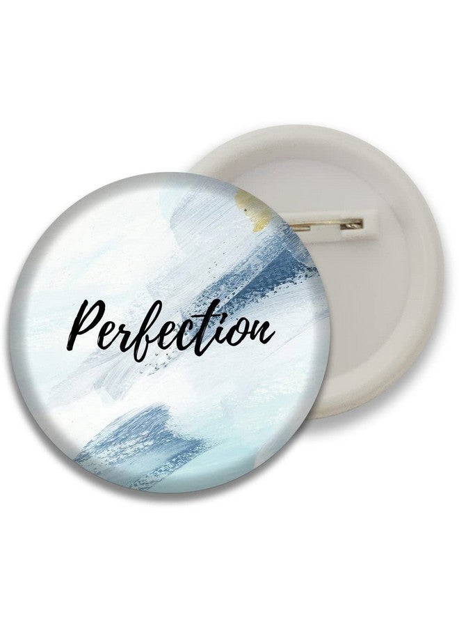 دي2سي شارات أزرار D2c الملهمة/التحفيزية (الكمال ~ الفريد) - Image 4