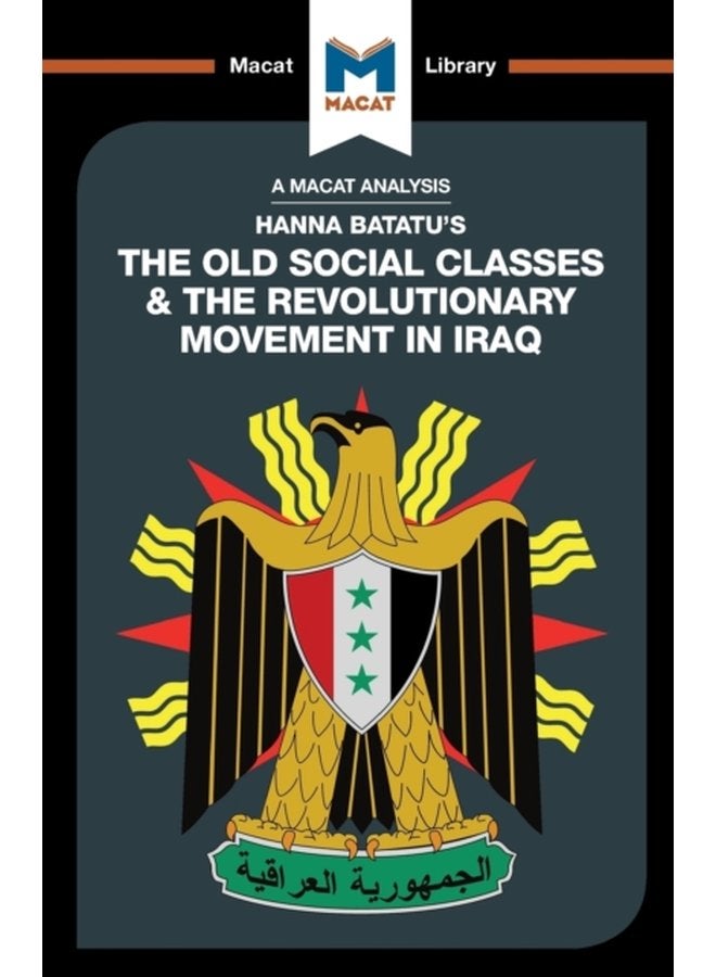 An Analysis of Hanna Batatu s The Old Social Classes and the Revolutionary Movements of Iraq - Paperback