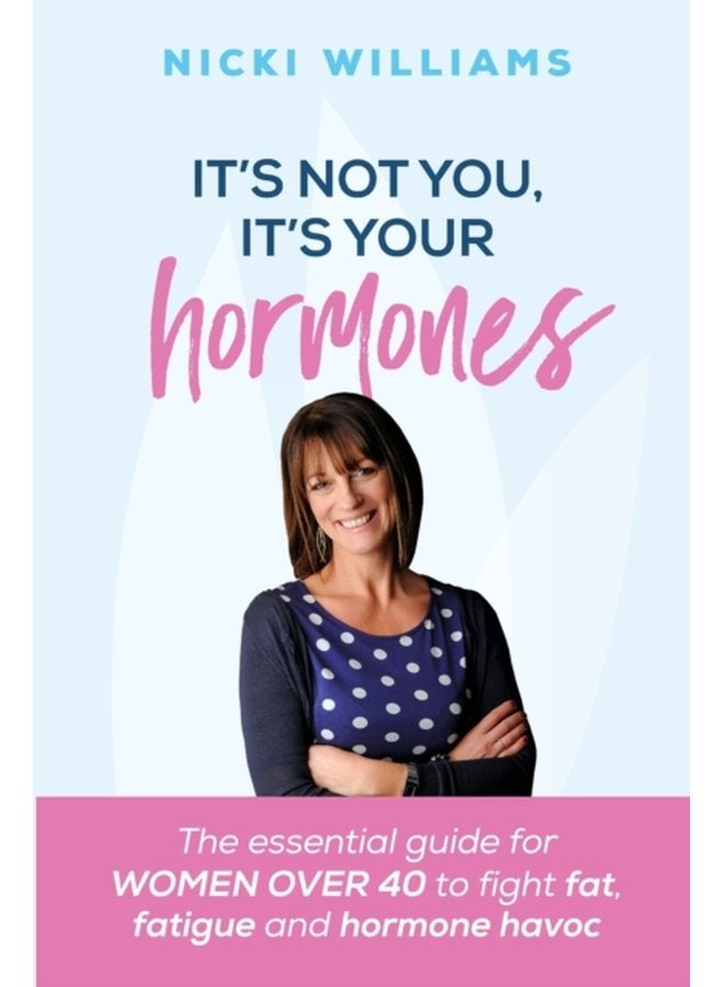 It s Not You It s Your Hormones - Paperback