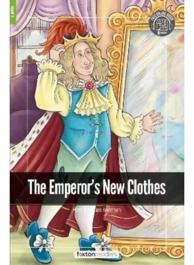 The Emperor s New Clothes Foxton Readers Level 1 400 Headwords CEFR A1 A2 with free online AUDIO - Paperback