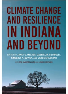 Climate Change and Resilience in Indiana and Beyond 
