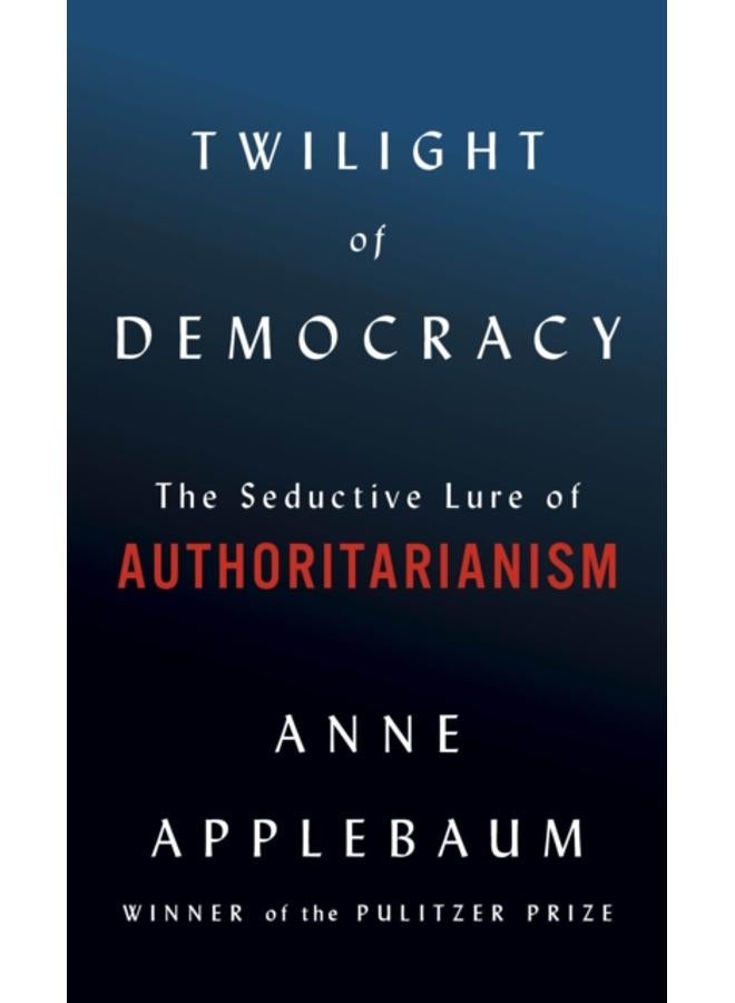 Twilight of Democracy
