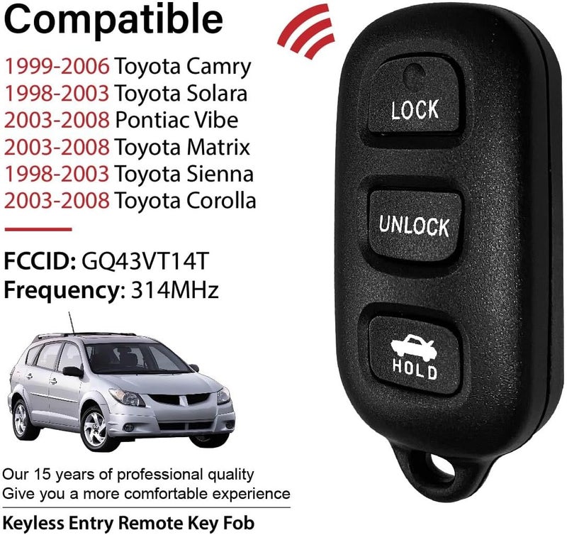 Keylessbest مفتاح سيارة عن بعد بدون مفتاح واقعي، نظام تحكم بدخول بدون مفتاح GQ43VT14T، تردد 314 ميغاهرتز، 4 أزرار، لاستبدال مفاتيح سيارات تويوتا كامري، سولارا، فايب، ماتريكس، سيينا، كورولا من طراز 1998 إلى 2008. - Image 1