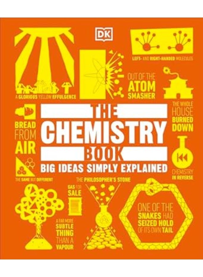 The Chemistry Book: Big Ideas Simply Explained